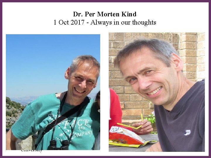 Dr. Per Morten Kind 1 Oct 2017 - Always in our thoughts ∂ 