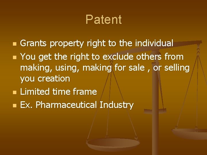 Patent n n Grants property right to the individual You get the right to