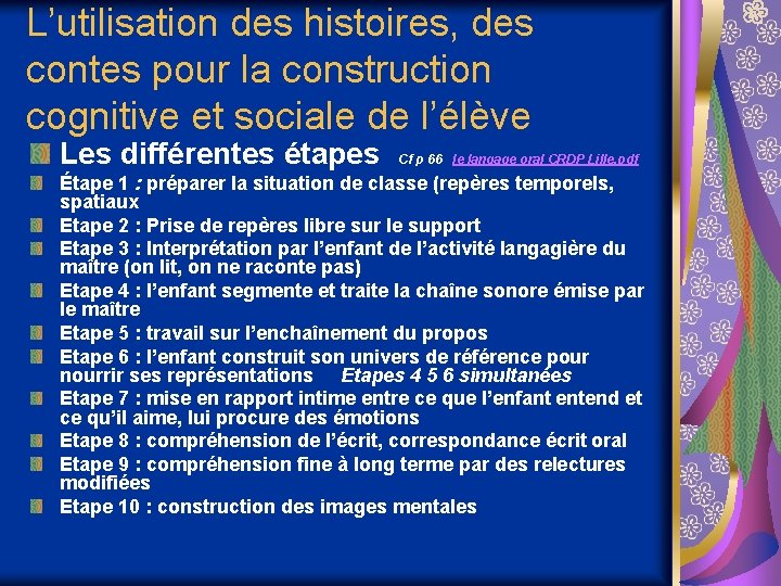 L’utilisation des histoires, des contes pour la construction cognitive et sociale de l’élève Les