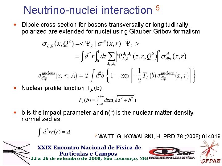 Neutrino-nuclei interaction 5 § Dipole cross section for bosons transversally or longitudinally polarized are Neutrino-nuclei interaction 5 § Dipole cross section for bosons transversally or longitudinally polarized are