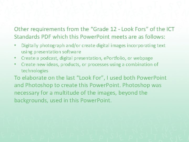 Other requirements from the “Grade 12 - Look Fors” of the ICT Standards PDF