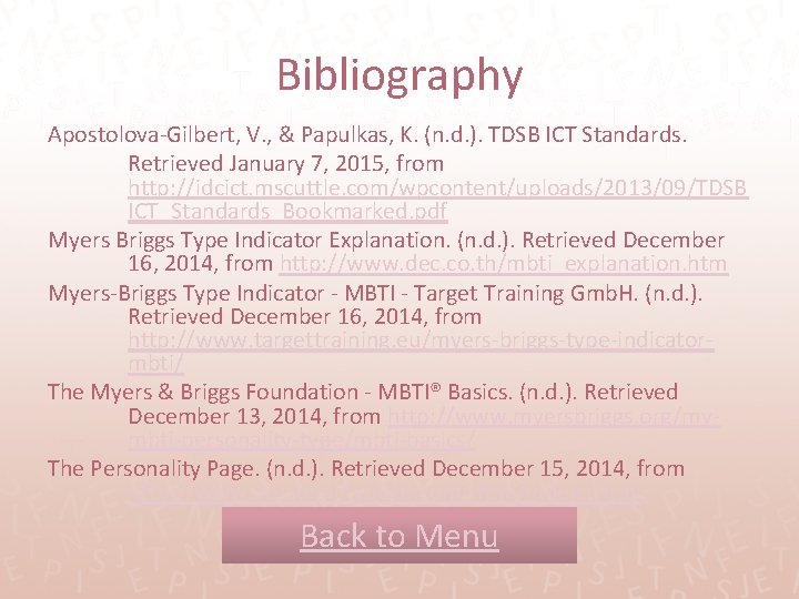 Bibliography Apostolova-Gilbert, V. , & Papulkas, K. (n. d. ). TDSB ICT Standards. Retrieved