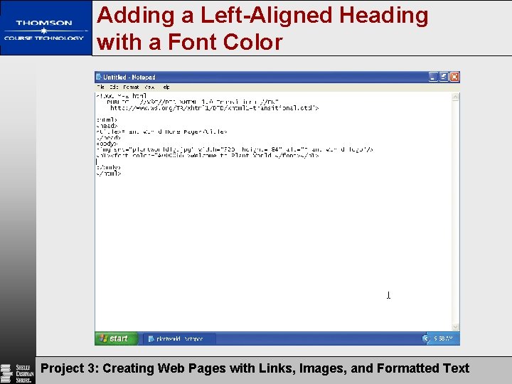 Adding a Left-Aligned Heading with a Font Color Project 3: Creating Web Pages with