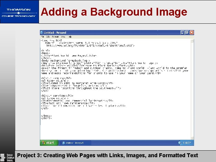 Adding a Background Image Project 3: Creating Web Pages with Links, Images, and Formatted
