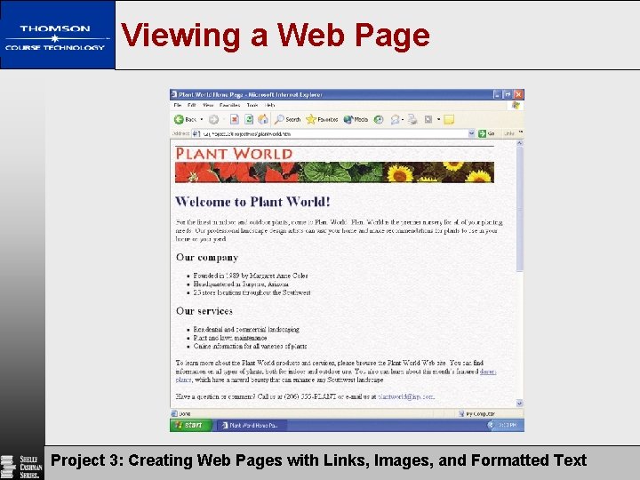 Viewing a Web Page Project 3: Creating Web Pages with Links, Images, and Formatted