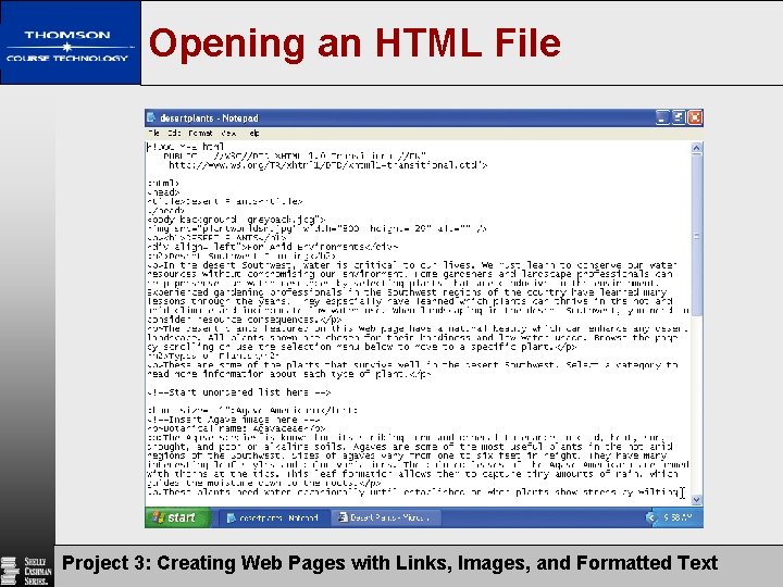 Opening an HTML File Project 3: Creating Web Pages with Links, Images, and Formatted