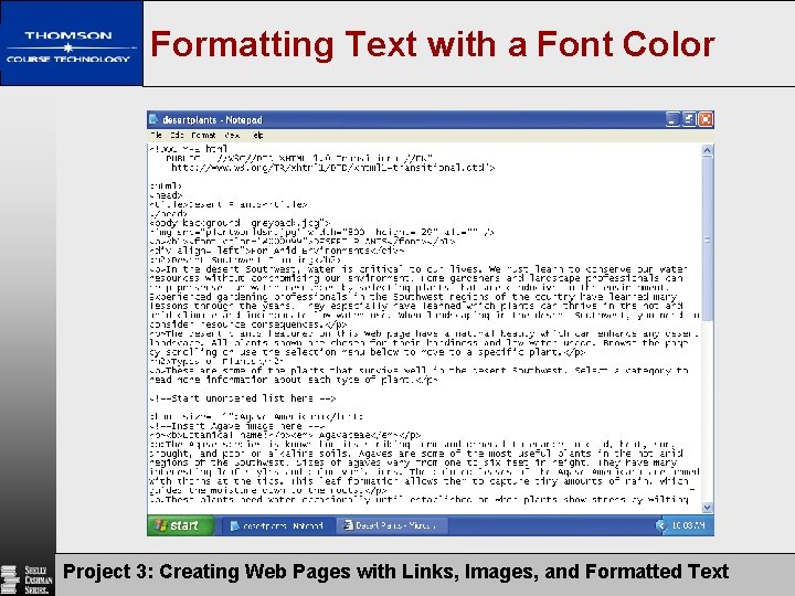 Formatting Text with a Font Color Project 3: Creating Web Pages with Links, Images,