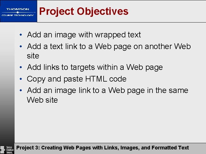 Project Objectives • Add an image with wrapped text • Add a text link