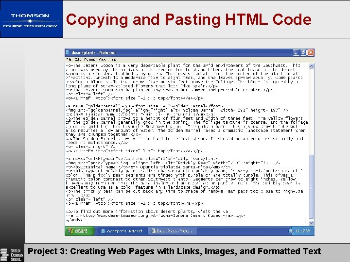 Copying and Pasting HTML Code Project 3: Creating Web Pages with Links, Images, and