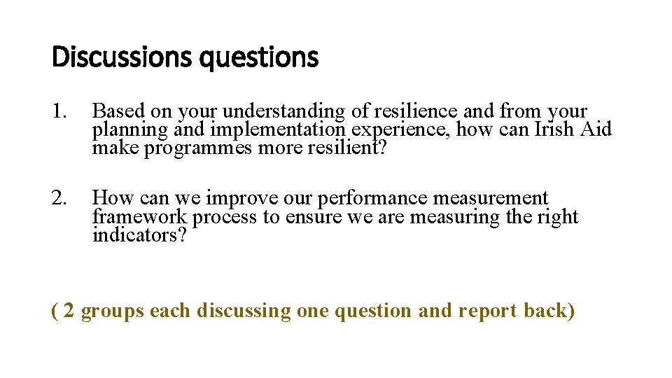 Discussions questions 1. Based on your understanding of resilience and from your planning and