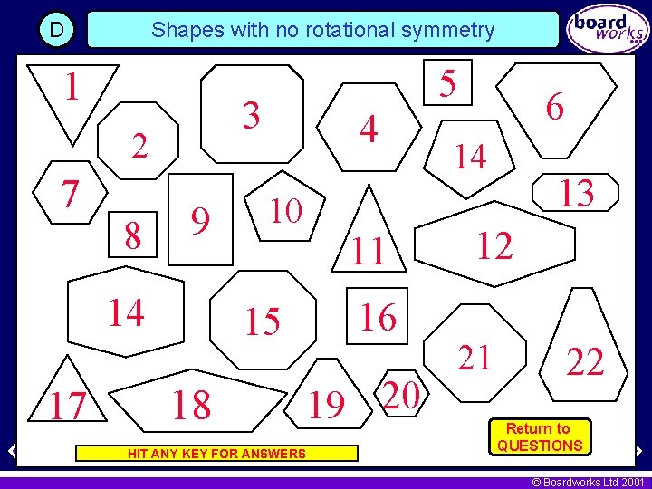 D Shapes with no rotational symmetry 1 3 2 7 8 9 14 17