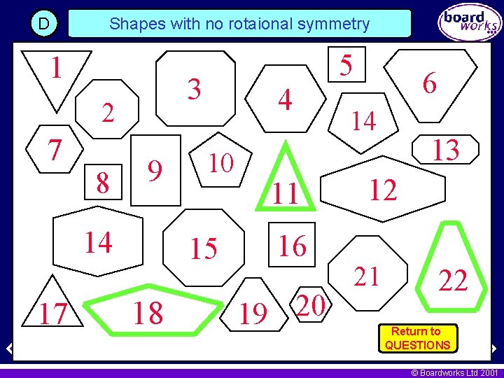 D Shapes with no rotaional symmetry 1 3 2 7 8 9 14 17