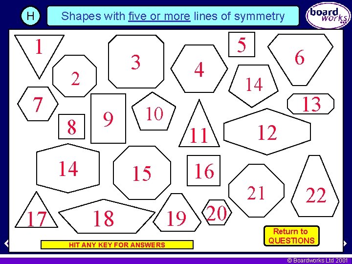 H Shapes with five or more lines of symmetry 1 3 2 7 8