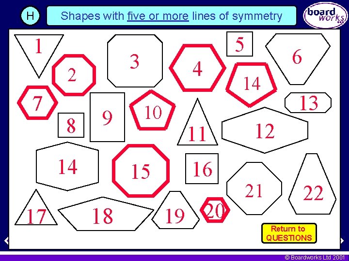 H Shapes with five or more lines of symmetry 1 3 2 7 8