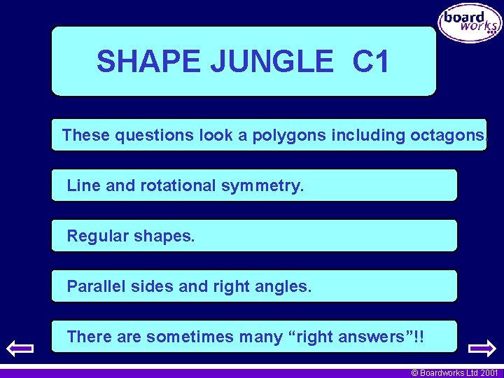 SHAPE JUNGLE C 1 These questions look a polygons including octagons. Line and rotational