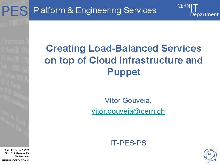 PES Platform & Engineering Services Creating Load-Balanced Services on top of Cloud Infrastructure and