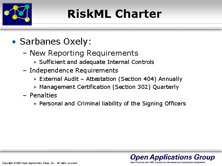 Risk. ML Charter • Sarbanes Oxely: – New Reporting Requirements • Sufficient and adequate