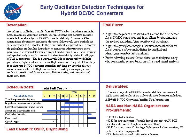 Early Oscillation Detection Techniques for Hybrid DC/DC Converters Description: FY 08 Plans: According to