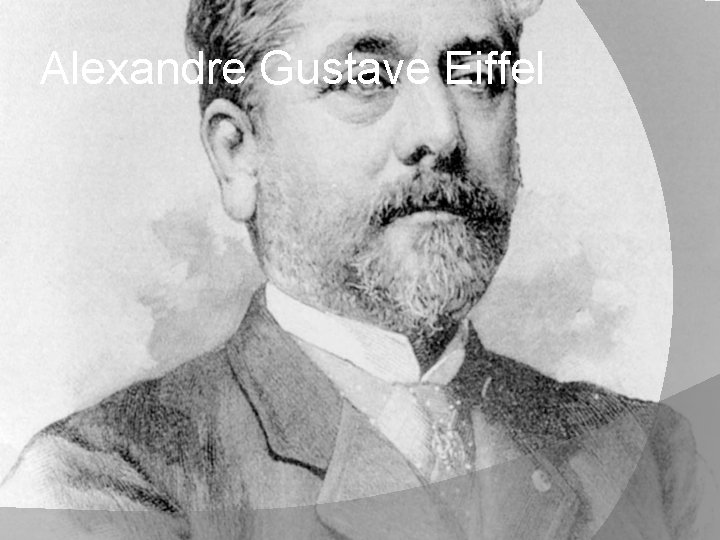 Alexandre Gustave Eiffel 