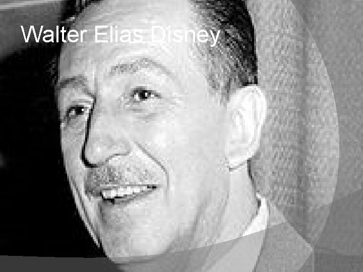 Walter Elias Disney 