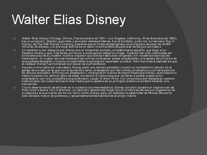 Walter Elias Disney � � Walter Elias Disney (Chicago, Illinois, 5 de diciembre de Walter Elias Disney � � Walter Elias Disney (Chicago, Illinois, 5 de diciembre de