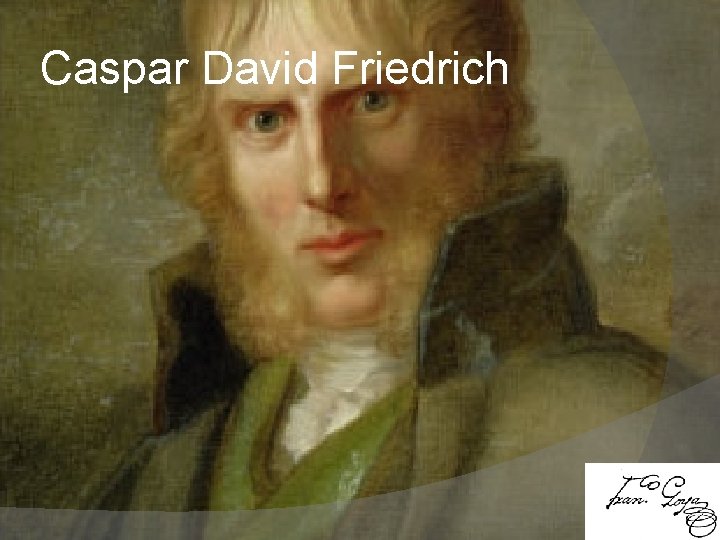 Caspar David Friedrich 