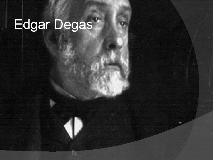 Edgar Degas 