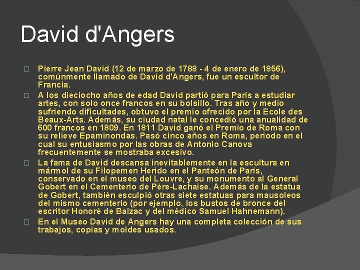 David d'Angers Pierre Jean David (12 de marzo de 1788 - 4 de enero