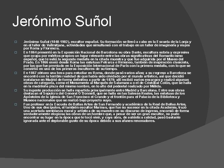 Jerónimo Suñol � � � Jerónimo Suñol (1840 -1902), escultor español. Su formación se Jerónimo Suñol � � � Jerónimo Suñol (1840 -1902), escultor español. Su formación se
