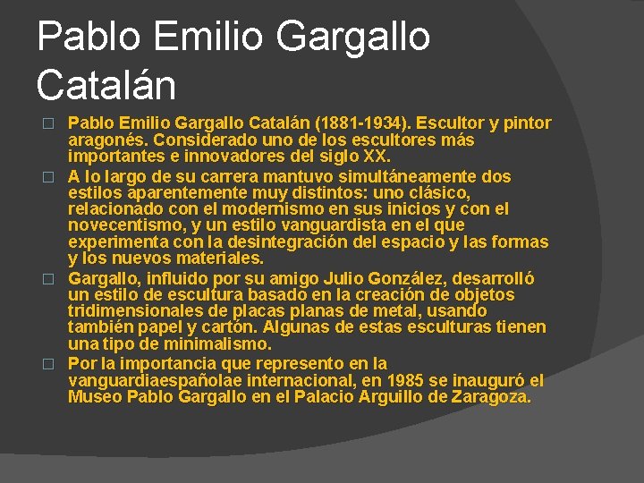 Pablo Emilio Gargallo Catalán � � Pablo Emilio Gargallo Catalán (1881 -1934). Escultor y
