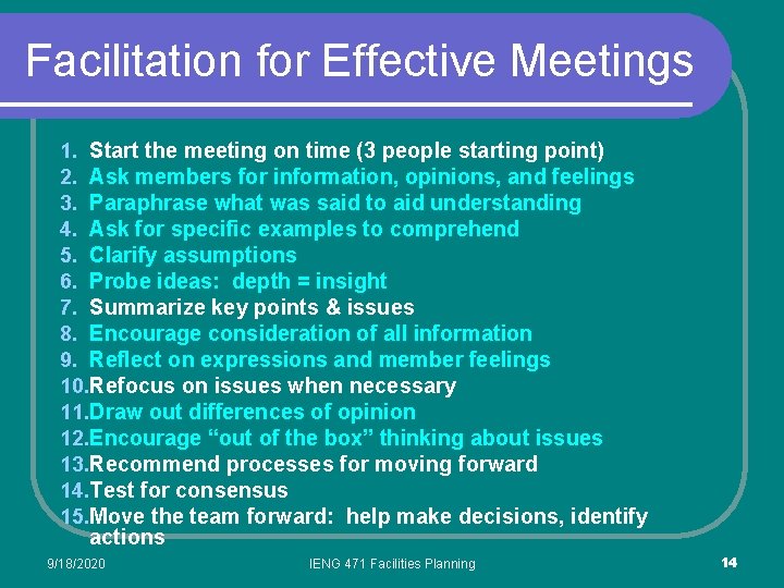 Facilitation for Effective Meetings 1. Start the meeting on time (3 people starting point)