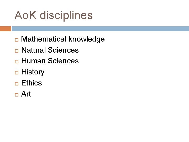 Ao. K disciplines Mathematical knowledge Natural Sciences Human Sciences History Ethics Art 