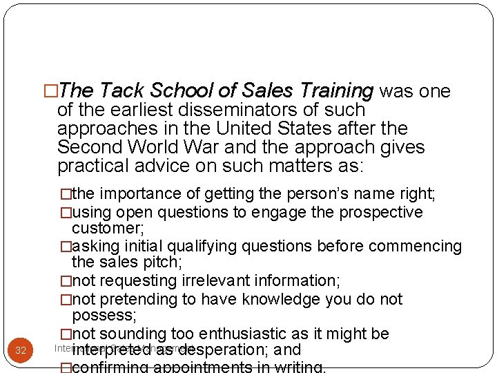 �The Tack School of Sales Training was one of the earliest disseminators of such