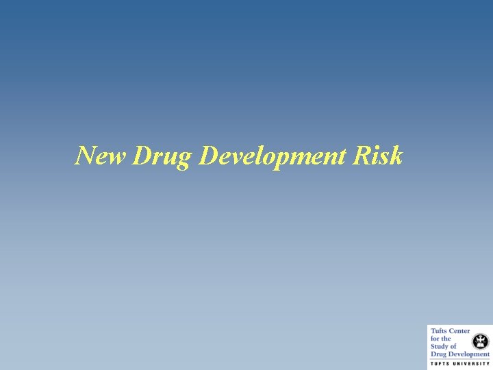 New Drug Development Risk 