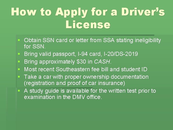 How to Apply for a Driver’s License § Obtain SSN card or letter from