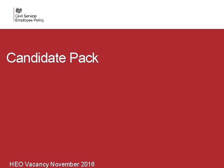 Candidate Pack HEO Vacancy November 2016 