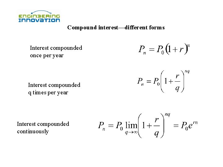 Compound interest—different forms Interest compounded once per year Interest compounded q times per year