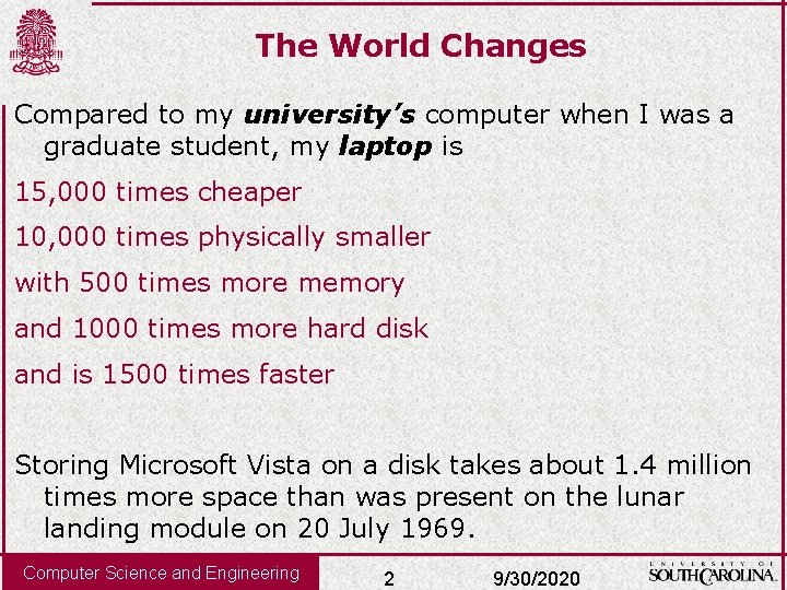 The World Changes Compared to my university’s computer when I was a graduate student,