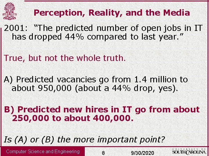 Perception, Reality, and the Media 2001: “The predicted number of open jobs in IT