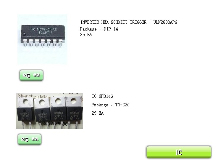  INVERTER HEX SCHMITT TRIGGER : ULN 2803 APG Package : DIP-14 25 EA