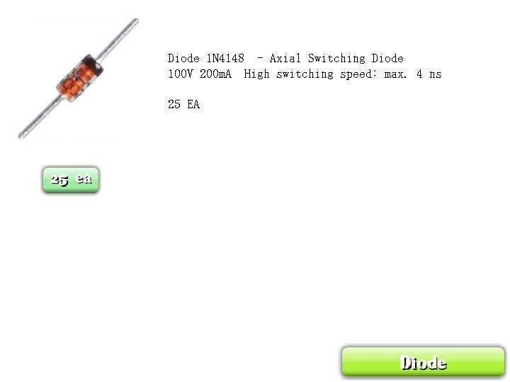 Diode 1 N 4148 - Axial Switching Diode 100 V 200 m. A High