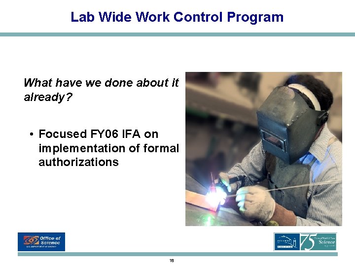 Lab Wide Work Control Program What have we done about it already? • Focused Lab Wide Work Control Program What have we done about it already? • Focused