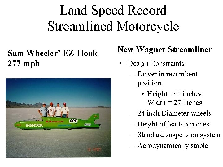 Land Speed Record Streamlined Motorcycle Sam Wheeler’ EZ-Hook 277 mph New Wagner Streamliner •