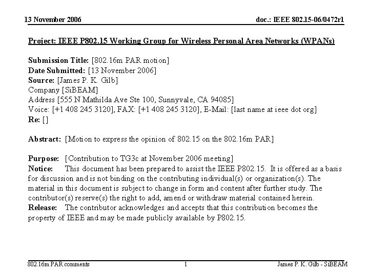 13 November 2006 doc. : IEEE 802. 15 -06/0472 r 1 Project: IEEE P