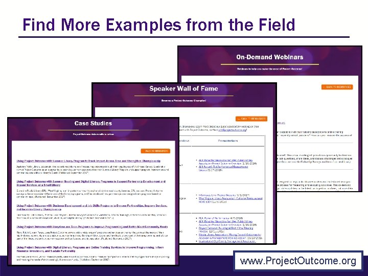 Find More Examples from the Field www. Project. Outcome. org 