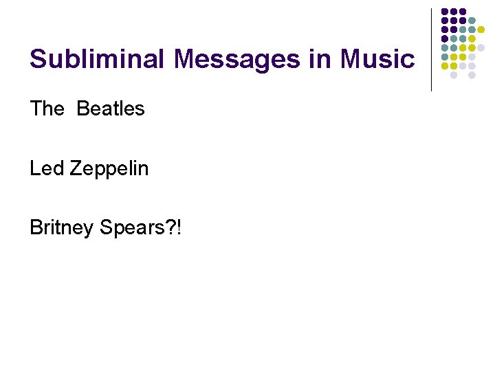 Subliminal Messages in Music The Beatles Led Zeppelin Britney Spears? ! 