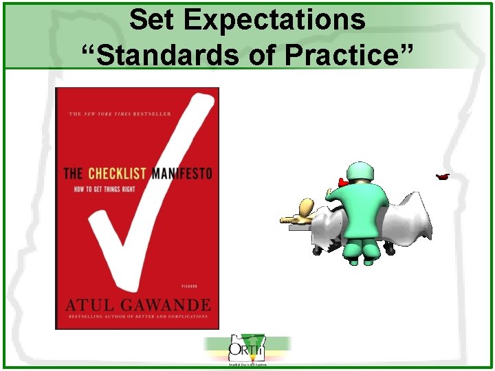 Set Expectations “Standards of Practice” 