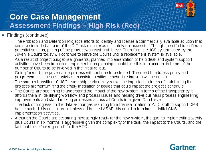 High Core Case Management Assessment Findings – High Risk (Red) § Findings (continued): -