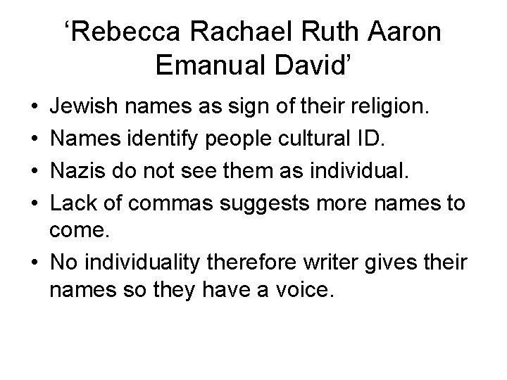 ‘Rebecca Rachael Ruth Aaron Emanual David’ • • Jewish names as sign of their