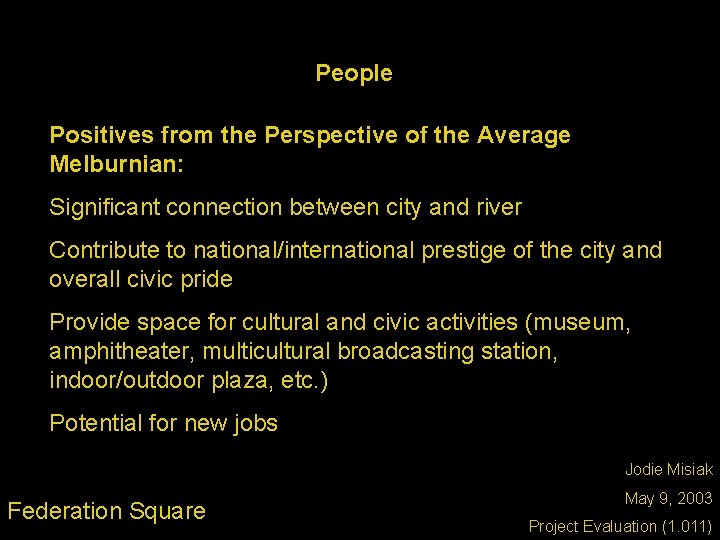 People Positives from the Perspective of the Average Melburnian: Significant connection between city and